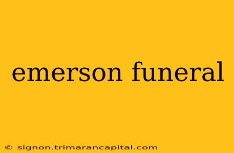 emerson funeral