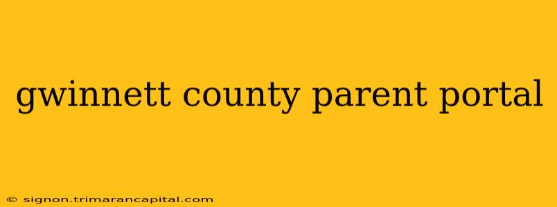 gwinnett county parent portal